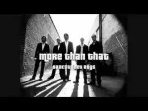 Backstreet Boys - More Than That